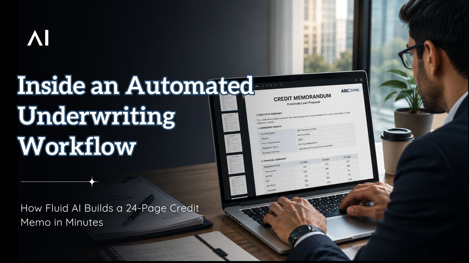 Inside an Automated Underwriting Workflow: How AI Builds a 24-Page Credit Memo in Minutes